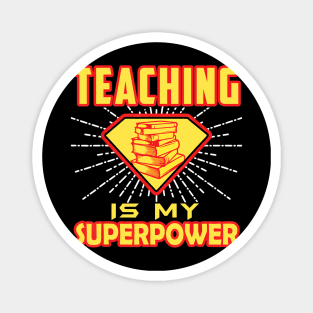 Super Teacher - Teaching Is My Superpower Book Funny Tshirt Magnet